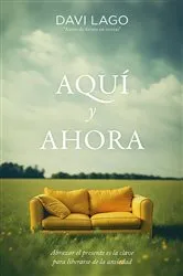 Book cover of Aquí y ahora by Davi Lago