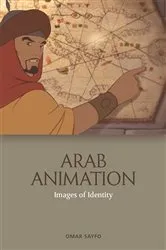 Book cover of Arab Animation by Omar Sayfo