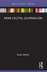 Book cover of Arab Digital Journalism by Noha Mellor