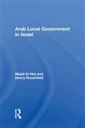 Book cover of Arab Local Government In Israel by Majid Al-haj