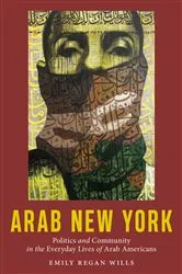 Book cover of Arab New York by Emily Regan Wills