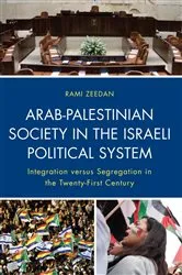 Book cover of Arab-Palestinian Society in the Israeli Political System by Rami Zeedan
