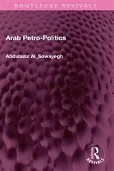 Book cover of Arab Petro-Politics by Abdulaziz Al_Sowayegh