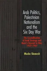 Book cover of Arab Politics, Palestinian Nationalism and the Six Day War by Unknown