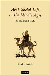 Book cover of Arab Social Life in the Middle Ages by Unknown