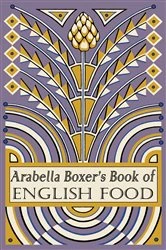 Book cover of Arabella Boxer's Book of English Food by Arabella Boxer