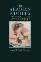 Book cover of Arabian Nights In English Literature by Peter Caracciolo