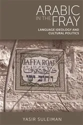 Book cover of Arabic in the Fray by Yasir Suleiman