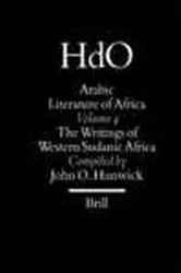 Book cover of Arabic literature of Africa. Volume IV, Writings of Western Sudanic Africa by J.O. Hunwick