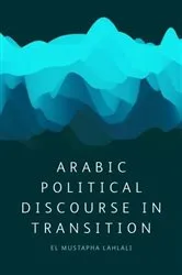 Book cover of Arabic Political Discourse in Transition by El Mustapha Lahlali