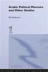 Book cover of Arabic Political Memoirs and Other Studies by Elie Kedourie