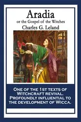 Book cover of Aradia by Charles G. Leland