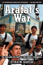 Book cover of Arafat's War by Efraim Karsh