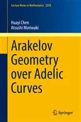 Book cover of Arakelov Geometry over Adelic Curves by Unknown