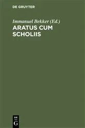 Book cover of Aratus cum scholiis by Immanuel Bekker
