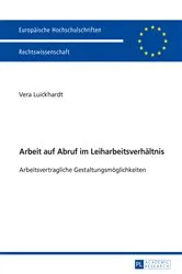 Book cover of Arbeit auf Abruf im Leiharbeitsverhaeltnis by Vera Luickhardt