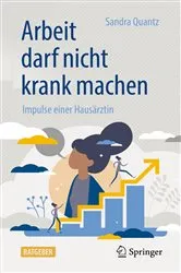 Book cover of Arbeit darf nicht krank machen by Sandra Quantz