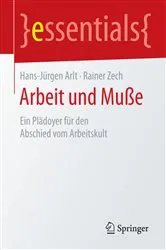 Book cover of Arbeit und Muße by Hans-Jürgen Arlt