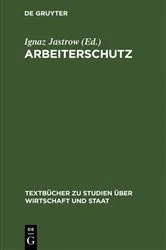 Book cover of Arbeiterschutz by Ignaz Jastrow