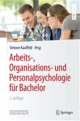 Book cover of Arbeits-, Organisations- und Personalpsychologie für Bachelor (3rd ed.) by Simone Kauffeld