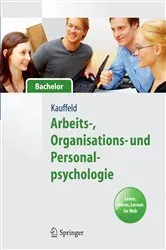 Book cover of Arbeits-, Organisations- und Personalpsychologie für Bachelor. Lesen, Hören, Lernen im Web by Simone Kauffeld