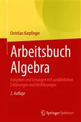 Book cover of Arbeitsbuch Algebra (2nd ed.) by Christian Karpfinger