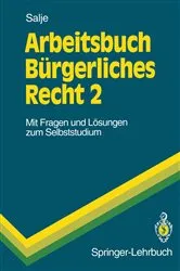 Book cover of Arbeitsbuch Bürgerliches Recht 2 by Peter Salje