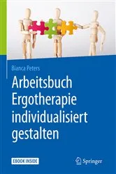 Book cover of Arbeitsbuch Ergotherapie individualisiert gestalten by Bianca Peters