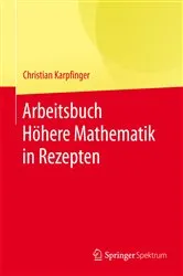 Book cover of Arbeitsbuch Höhere Mathematik in Rezepten by Christian Karpfinger