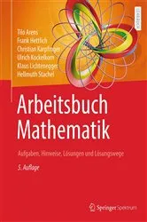 Book cover of Arbeitsbuch Mathematik (5th ed.) by Tilo Arens