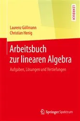 Book cover of Arbeitsbuch zur linearen Algebra by Laurenz Göllmann