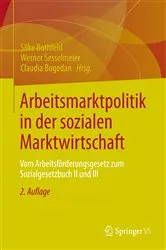 Book cover of Arbeitsmarktpolitik in der sozialen Marktwirtschaft (2nd ed.) by Silke Bothfeld