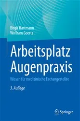Book cover of Arbeitsplatz Augenpraxis (3rd ed.) by Birgit Hartmann
