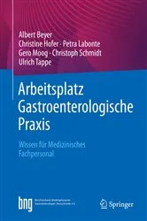 Book cover of Arbeitsplatz Gastroenterologische Praxis by Albert Beyer