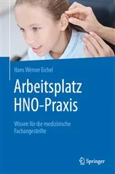 Book cover of Arbeitsplatz HNO-Praxis by Hans Werner Eichel
