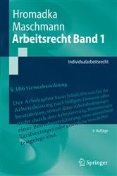 Book cover of Arbeitsrecht Band 1 (4th ed.) by Wolfgang Hromadka