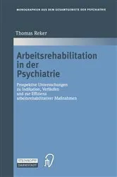 Book cover of Arbeitsrehabilitation in der Psychiatrie by Thomas Reker
