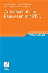 Book cover of Arbeitsschutz im Bauwesen mit RFID by Manfred Helmus