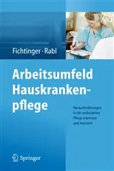 Book cover of Arbeitsumfeld Hauskrankenpflege by Christine Fichtinger