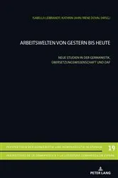 Book cover of Arbeitswelten von gestern bis heute by Unknown
