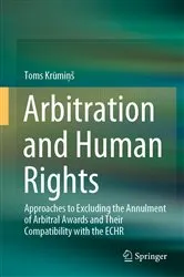 Book cover of Arbitration and Human Rights by Toms Krūmiņš