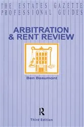 Book cover of Arbitration and Rent Review (3rd ed.) by Ben Beaumont