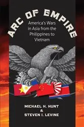 Book cover of Arc of Empire by Michael H. Hunt