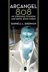 Book cover of Arcangel 808 by Darnell L. Sherman