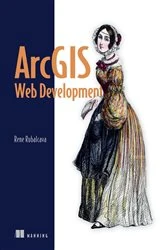 Book cover of ArcGIS Web Development by Rene Rubalcava