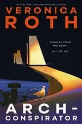 Book cover of Arch-Conspirator by Veronica Roth