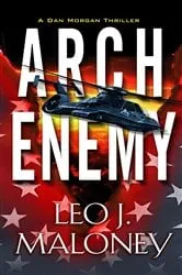 Book cover of Arch Enemy by Leo J. Maloney