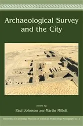 Book cover of Archaeological Survey and the City by Paul Johnson