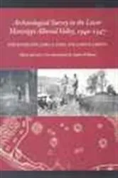 Book cover of Archaeological Survey in the Lower Mississippi Alluvial Valley, 1940–1947 by Philip Phillips