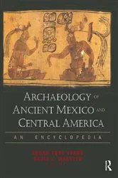 Book cover of Archaeology of Ancient Mexico and Central America by Susan Toby Evans